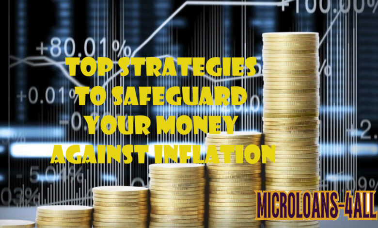 Top Strategies to Safeguard Your Money Against Inflation