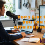 Top 5 Side Hustles You Can Start with Zero Investment