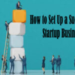 How-to-Set-Up-a-Successful-Startup-Business.jp