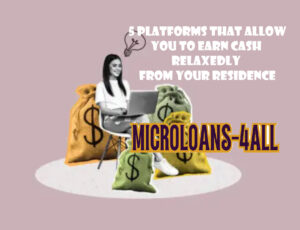 5 Websites Where You Can Make Money Comfortably from Home